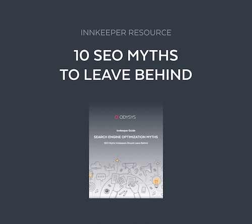 10 seo myths innkeepers should leave behind